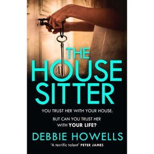 The House Sitter -- Debbie Howells